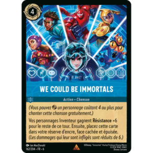 S6 - Lorcana - 162/204 - We could be immortals