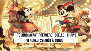 Tournoi Disney Lorcana - Avant-Première - Scellé Chap.9 - Vendredi 29 août - 19h00