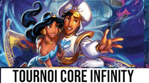 Tournoi Disney Lorcana - Core Infinity - Vendredi 12 décembre à 19h00