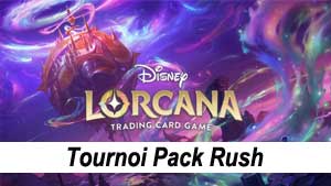 Tournoi Disney Lorcana - Pack Rush Chapitre 10- Samedi 15 novembre à 11h00